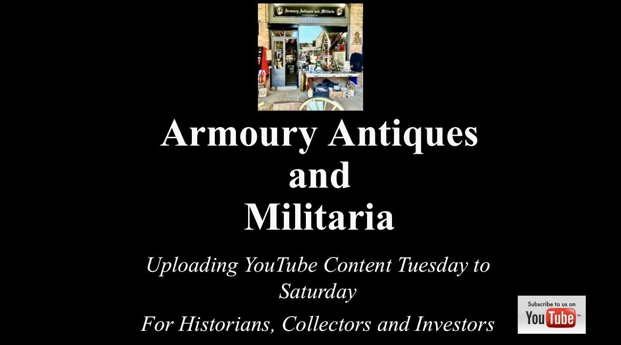 b2ap3_large_Armoury-Antiques-and-Militaria-YouTube-copy ***Join our YouTube Channel*** - Armoury Antiques | Marlborough Antiques